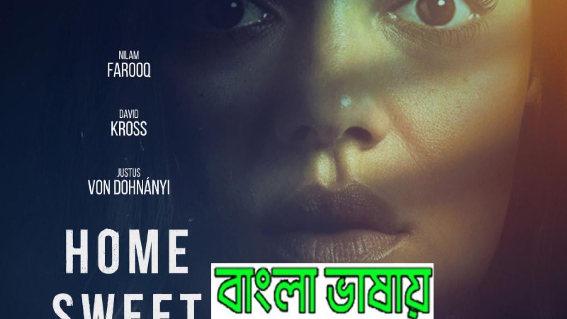 Home Sweet Home: Where Evil Lives (2023) Bengali Dubbed HQ WEBRip 720P